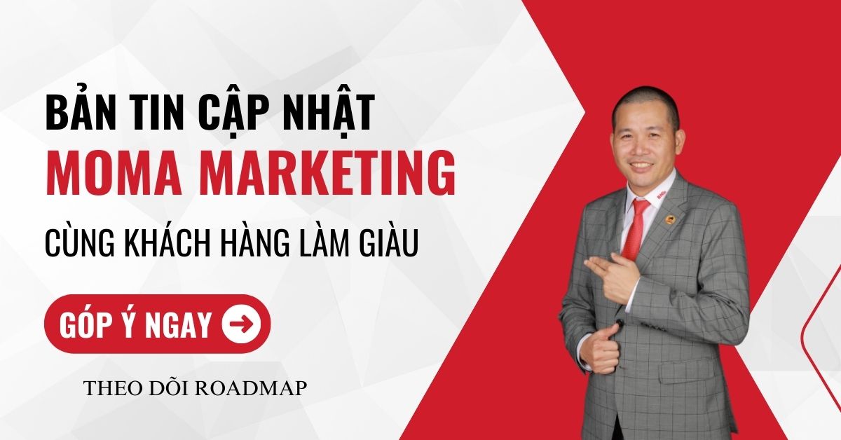BẢN TIN CẬP NHẬT TÍNH NĂNG MỚI MOMA MARKETING GLOBAL