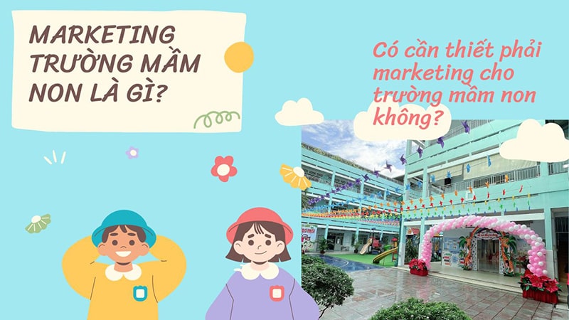 Top 5 chiến lược marketing cho trường mầm non hiệu quả 2025