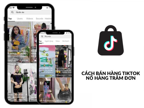 Cách Bán Hàng Tiktok Nổ Hàng Trăm Đơn