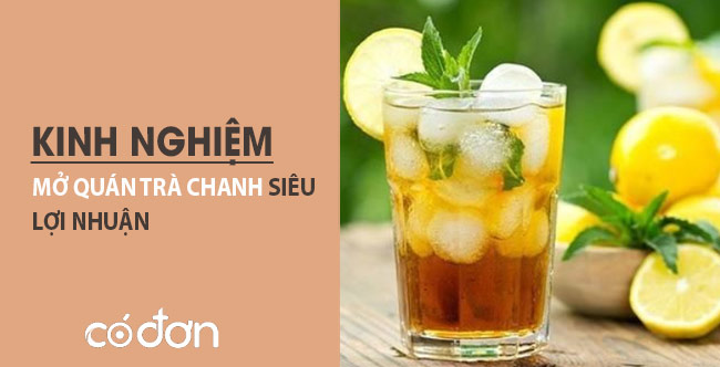 Kinh nghiệm mở quán trà chanh siêu lợi nhuận